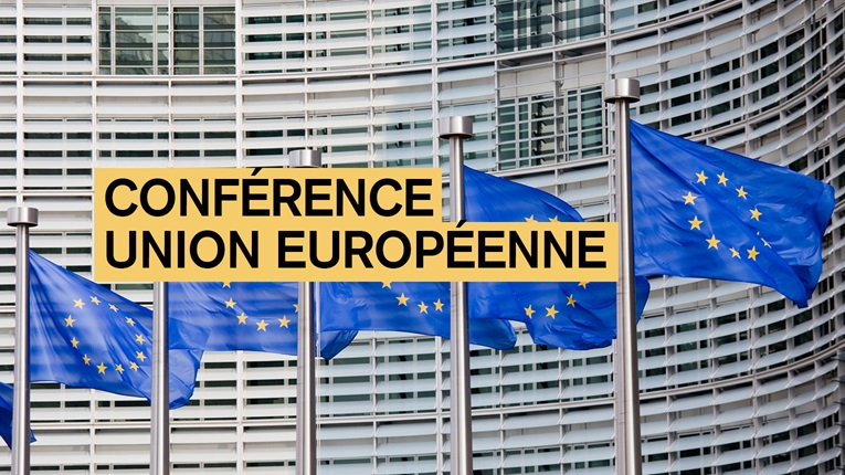 Conférence : Union Européenne