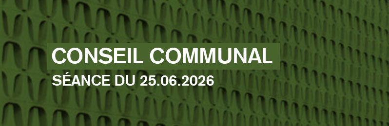 Conseil communal - 25 juin 2026