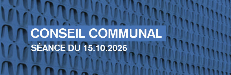 Conseil communal - 15 octobre 2026