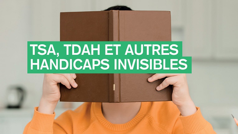 TSA, TDAH et autres handicaps invisibles