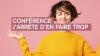Conférence santé - J'arrête d'en faire trop