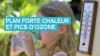 Forte chaleur et pics d'ozone