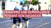 Comment demander une surveillance policière pendant les vacances?