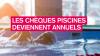 Les chèques piscines deviennent annuels !